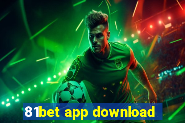 81bet app download